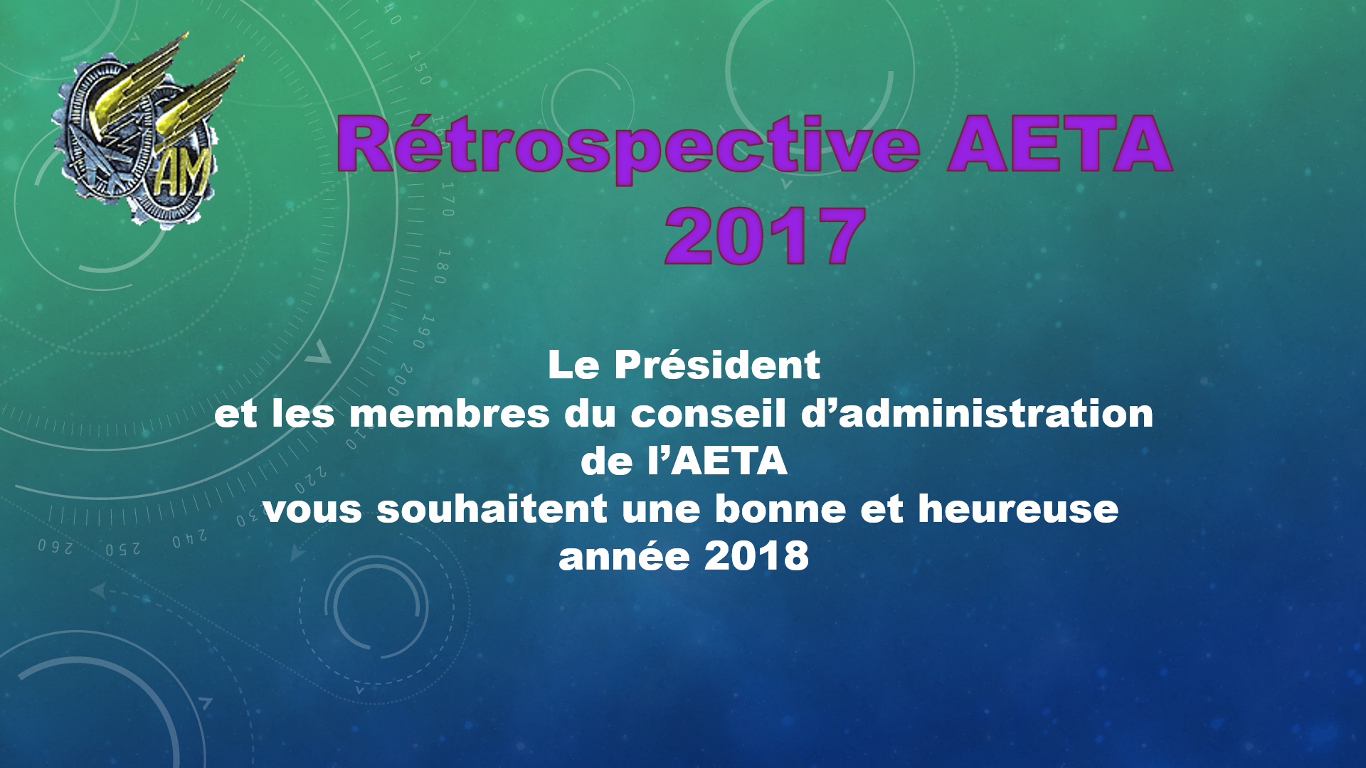 RÉTROSPECTIVE 2017 ET VŒUX DE L’AETA