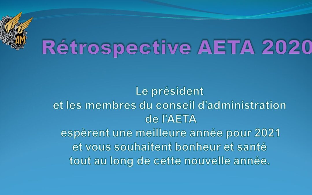 Rétrospective de l’AETA 2020 et VOEUX du Président et du C.A. pour 2021