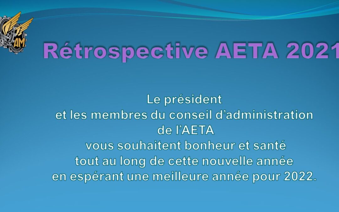 Rétrospective de l’AETA 2021 et VOEUX du Président et du C.A. pour 2022